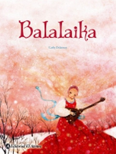 Balalaika - Cathy Delanssay, De Cathy Delanssay. Editorial Ediciones El Ateneo En Español