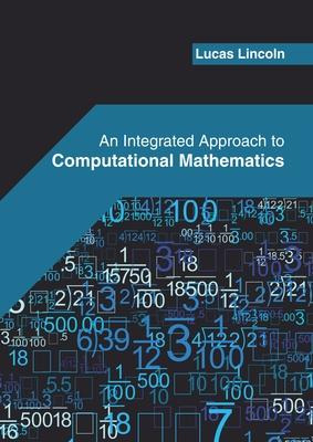 Libro An Integrated Approach To Computational Mathematics...