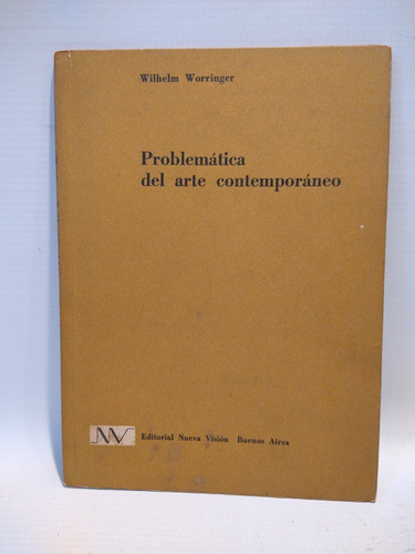 Problemática Del Arte Contemporáneo Wilhelm Worringer