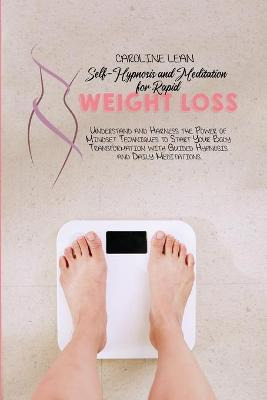 Libro Self-hypnosis And Meditation For Rapid Weight Loss ...