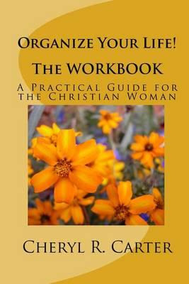Libro Organize Your Life! The Workbook - Cheryl R Carter