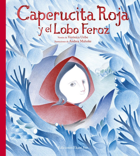 Caperucita Roja Y El Lobo Feroz / Ekare