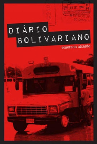 Diário Bolivariano, De Alcalde, Emerson. Editora Autonomia Literaria, Capa Mole Em Português