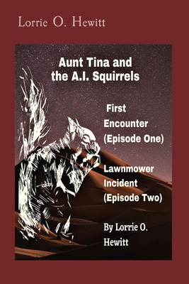 Libro Aunt Tina And The A.i. Squirrels First Encounter (e...