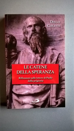 Le Catene Della Speranza - Coletti