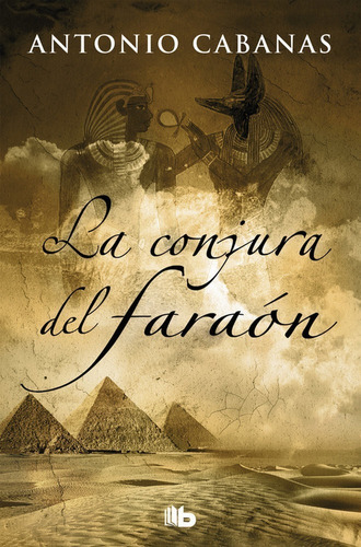 Conjura Del Faraon,la - Cabanas, Antonio