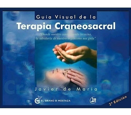 Guia Visual De La Terapia Craneosacral