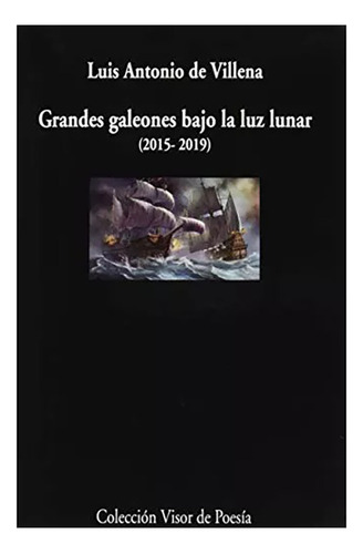 Grandes Galeones Bajo La Luz Lunar (2015 - 2019) - #c