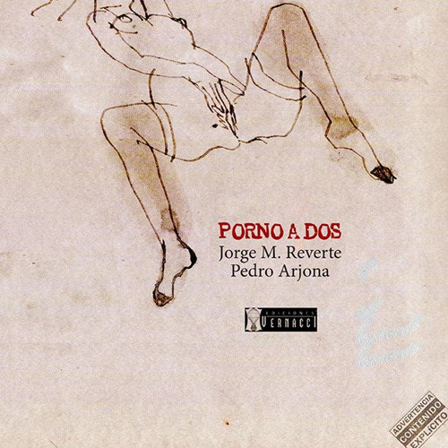 Libro: Porno A Dos. Arjona, Pedro#m. Reverte, Jorge. Edicion