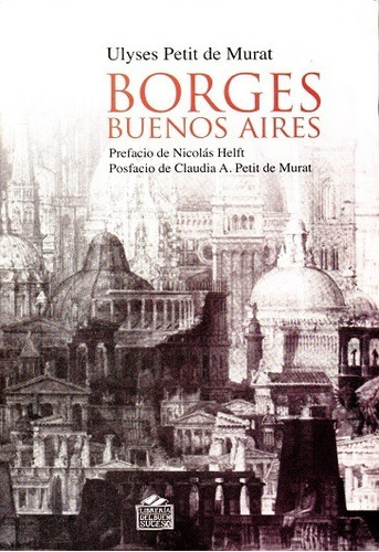 Libro: Borges Buenos Aires / Ulyses Petit De Murat