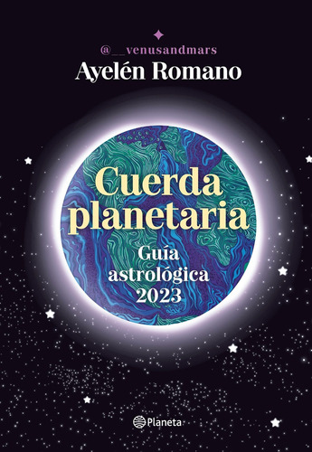 Cuerda Planetaria - Guia Astrologica 2023 - Ayelen Romano