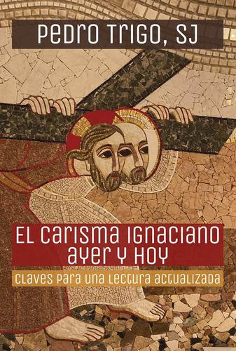 Libro Carisma Ignaciano Ayer Y Hoy, El