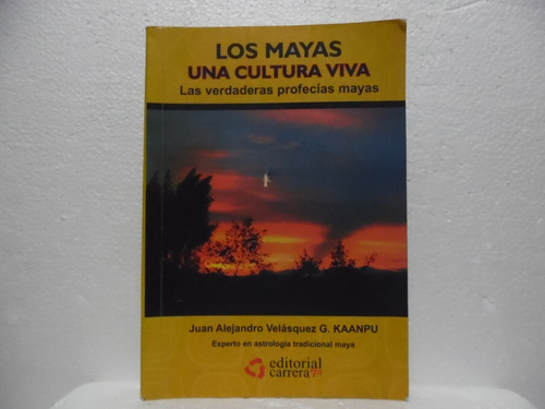 Los Mayas, Una Cultura Viva / Juan Alejandro / Carrera 7