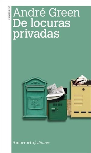 De Locuras Privada (coleccion Psicoanalisis) - Green Andre