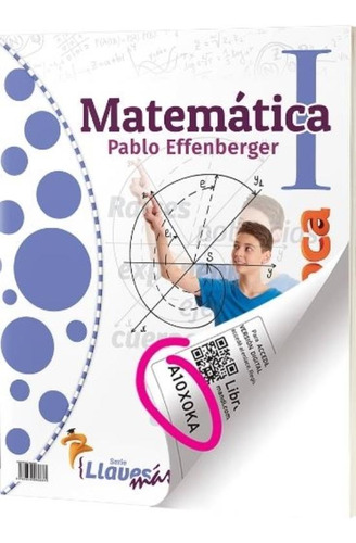 Matematica 1 P. Effenberger - Serie Llaves Mas - Mandioca