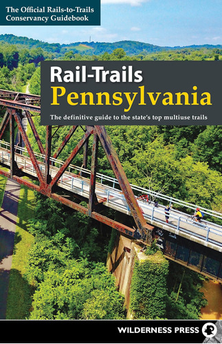 Livro: Rail-trails Pennsylvania: O Guia Definitivo Para