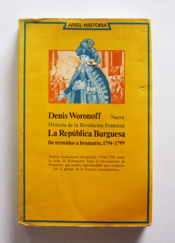 Denis Woronoff La República Burguesa De Termidor A Brumario