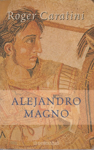 Alejandro Magno Roger Caratini 
