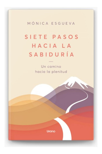 Siete Pasos Hacia La Sabiduria - Esgueva Monica