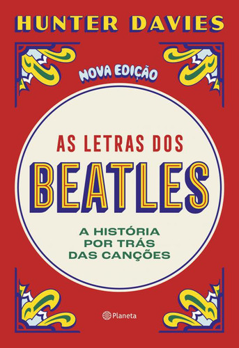 As Letras Dos Beatles: A História Por Trás Das Canções