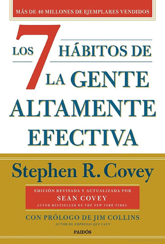 Los 7 hábitos de la gente altamente efectiva: Edición conmemorativa del 30° aniversario, de Covey, Stephen M. R.., vol. 1. Editorial PAIDÓS, tapa blanda, edición 1 en español, 2023