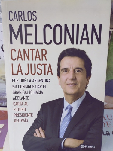 Carlos Melconian Cantar La Justa Planeta