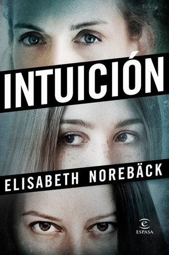 Intuiciãâ³n, De Norebäck, Elisabeth. Editorial Espasa, Tapa Blanda En Español