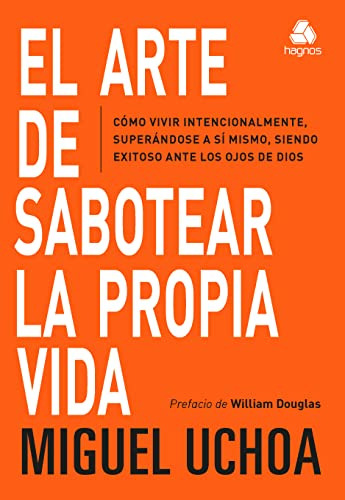 Libro Arte De Sabotear La Propia Vida, El