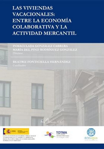 Libro Las Viviendas Vacacionales: Entre La Economã­a Cola...