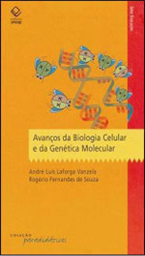 Avanços Da Biologia Celular E Da Genética Molecular, De Vanzela, Andre Luís Laforga. Editora Unesp, Capa Mole, Edição 1ª Edição - 2009 Em Português