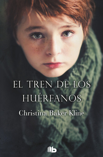 El Tren De Los Huãâ©rfanos, De Baker Kline, Christina. Editorial B De Bolsillo (ediciones B), Tapa Blanda En Español