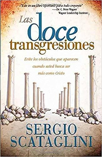 Libro : Las Doce Transgresiones - Scataglini, Sergio