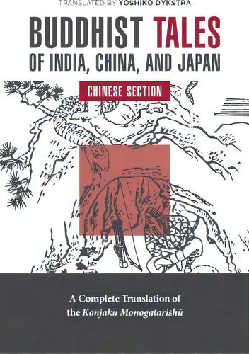 Buddhist Tales Of India, China, And Japan: China Section, De Yoshiko Dykstra. Editorial University Hawaii Press, Tapa Blanda En Inglés