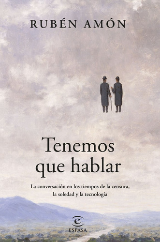 Tenemos Que Hablar, De Ruben Amon. Editorial Espasa, Tapa Blanda En Español / Castellano, 2024