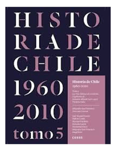 Historia De Chile 1960-2010 Tomo 5 (tb), De Vários Autores. Editorial Ceuss, Tapa Blanda En Español