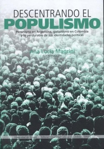 Libro Descentrando El Populismo