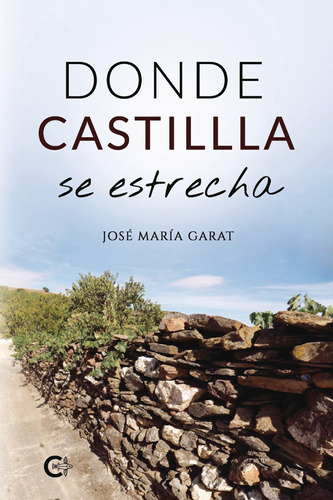 Donde Castilla Se Estrecha - Garat, José María  - *
