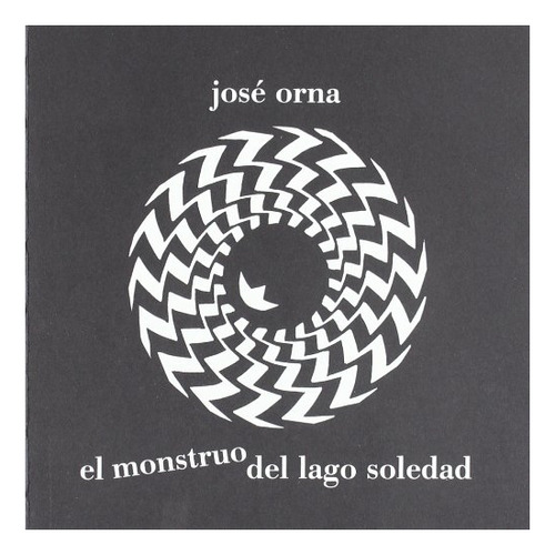 Libro El Monstruo Del Lago Soledad De Orna Casorran Jose I