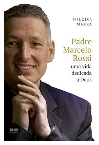 Libro Padre Marcelo Rossi - Uma Vida Dedicada A Deus