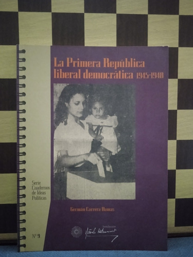 La Primera República Liberal Democrática- Germán Carrera 
