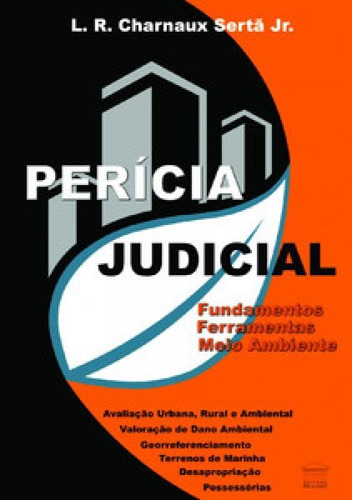 Perícia Judicial: Fundamentos, Ferramentas, Meio Ambiente