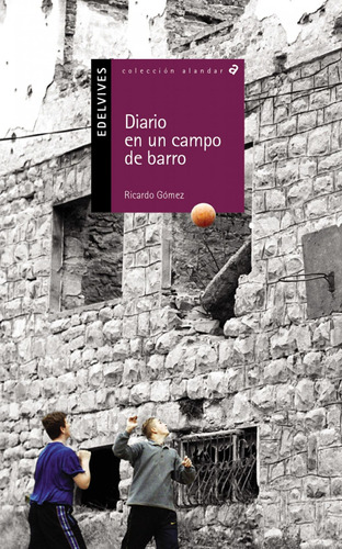 Libro - Diario De Un Campo De Barro 