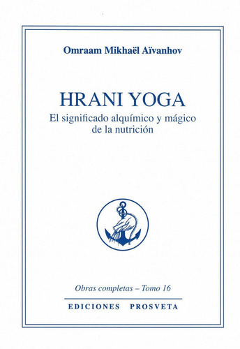 Libro Hrani Yoga - El Significado Alquimico Y Mã¡gico De ...