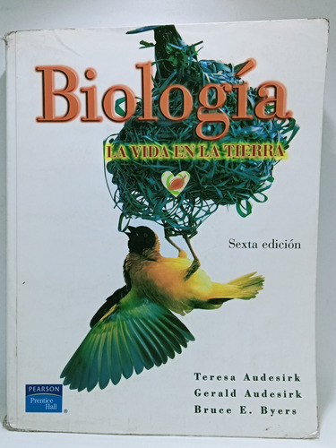 Biologia - La Vida En La Tierra - Ciencias - Pearson - 2003