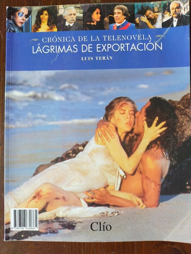 Crónica De La Telenovela Tomo 2 Lagrimas De Exportación Clio (Usado)