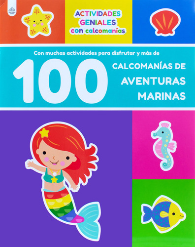 Actividades Geniales: 100 Calcomanías Aventuras Marianas.: Libro interactivo Actividades geniales: 100 Calcomanías divertidas aventuras marinas, de Varios. Editorial Silver Dolphin (en español), tapa blanda en español, 2022