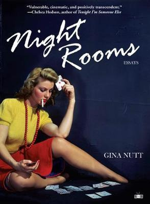 Libro Night Rooms: Essays - Gina Nutt