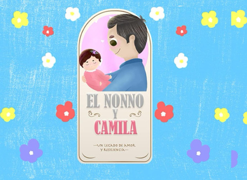 Libro: El Nonno Y Camila: Un Legado De Amor Y Resiliencia (s