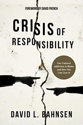 Crisis Of Responsibility: Our Cultural Addiction To Blame And How You Can Cure It, De Bahnsen, David L.. Editorial Post Hill Press, Tapa Blanda En Inglés