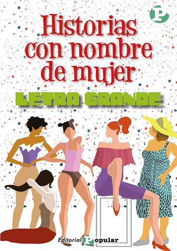 Libro 43.historias Con Nombre De Mujer.(letra Grande) - V...